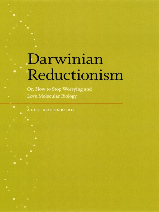 Title details for Darwinian Reductionism by Alexander Rosenberg - Available